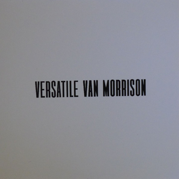 Van Morrison - Versatile | Releases | Discogs