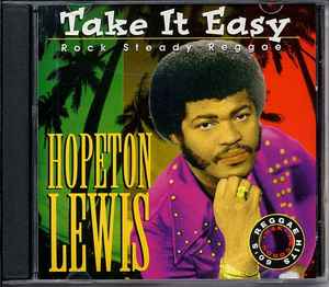 Hopeton Lewis – Take It Easy (Rock Steady Reggae) (1999, CD) - Discogs