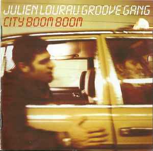 City Boom Boom - Julien Lourau Groove Gang