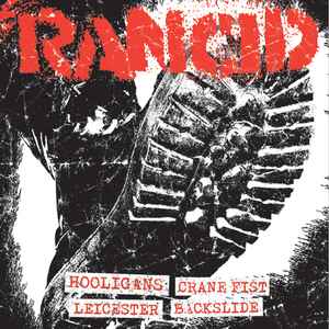 Rancid - Hooligans / Crane Fist / Leicester Square / Backslide