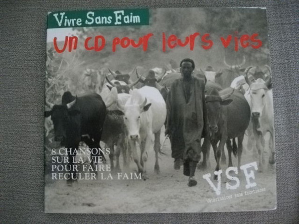 lataa albumi Various - Vivre Sans Faim Un Cd Pour Leurs Vies