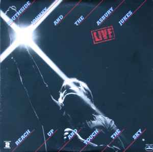 Southside Johnny & The Asbury Jukes - Live - Reach Up And Touch The Sky album cover