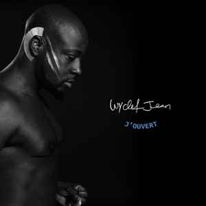 Wyclef Jean - J'Ouvert album cover