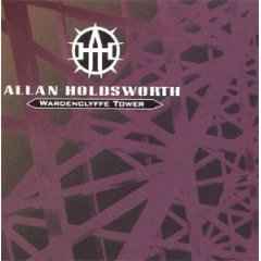 Allan Holdsworth - Wardenclyffe Tower