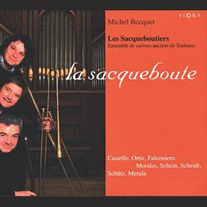 baixar álbum Les Sacqueboutiers, Michel Becquet - La Sacqueboute