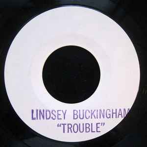 Lindsey Buckingham – Trouble (1981, Vinyl) - Discogs