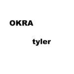 OKRA / Tyler, The Creator