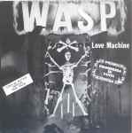 W.A.S.P. – L.O.V.E. Machine (Rock Radio Mix) (1985, Vinyl) - Discogs