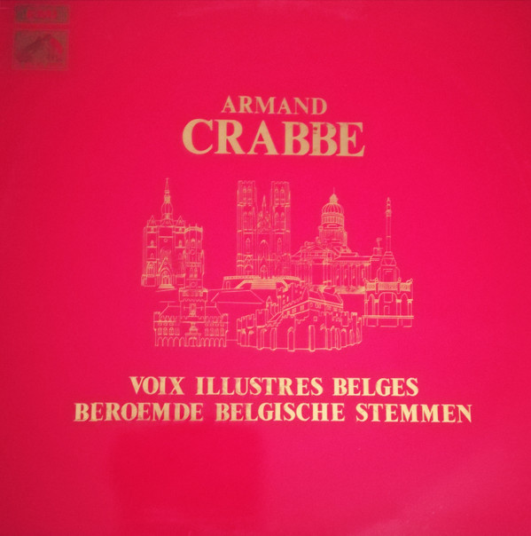 baixar álbum Armand Crabbé - Voix Illustres Belges Beroemde Belgische Stemmen