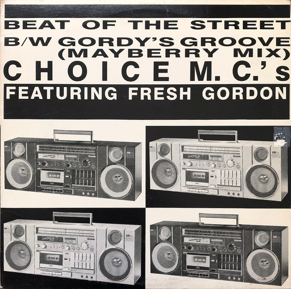 Choice M.C.'s Featuring Fresh Gordon / Fresh Gordon – Beat Of The