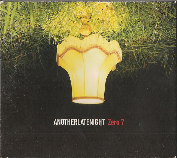 Zero 7 – AnotherLateNight (2002, Vinyl) - Discogs
