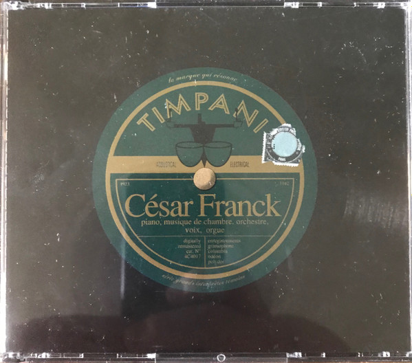 César Franck – Enregistrements 1923-1942 Recordings (1993