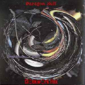 Paragon Null - Clockwork Flux album cover