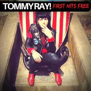 First Hits Free - Tommy Ray!
