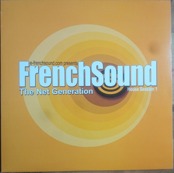 descargar álbum Various - E French Sound House Session 1 The Net Generation