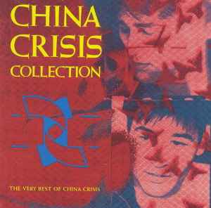 China Crisis - Collection (The Very Best Of China Crisis) album cover