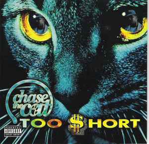 Chase The Cat - Too Short