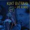 Kurt Ostbahn & Die Kombo - Ein Abend Im Espresso Rosi