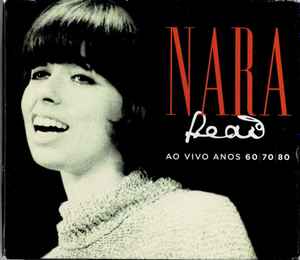 Nara Leão – Ao Vivo Anos 60 70 80 (2018, AB, Box Set) - Discogs