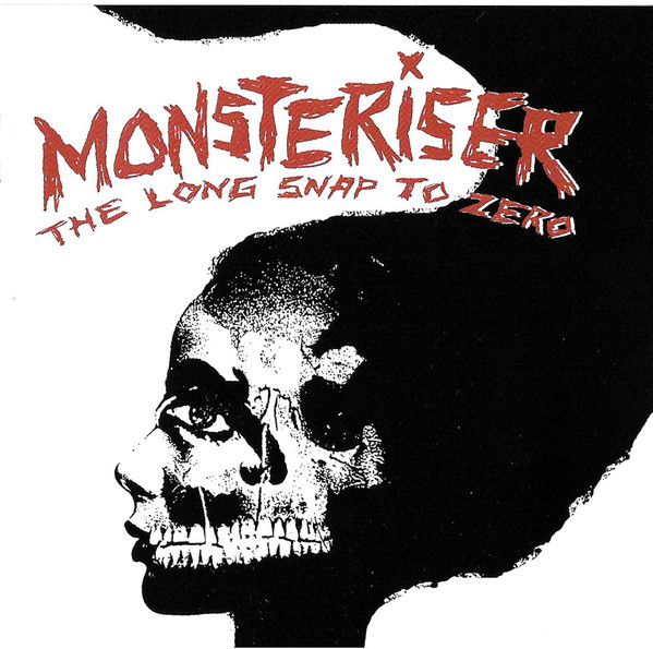 télécharger l'album Monsteriser - The Long Snap To Zero