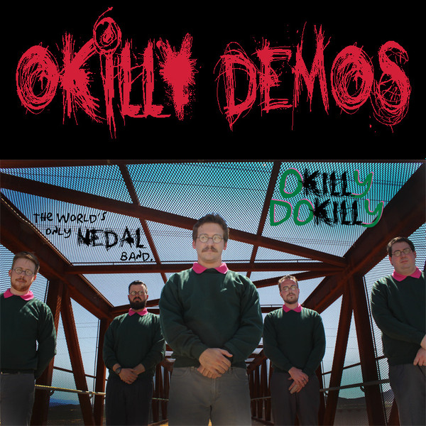 baixar álbum Okilly Dokilly - Okilly Demos