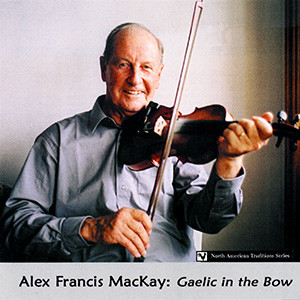 Alex Francis MacKay - Gaelic In The Bow on Discogs