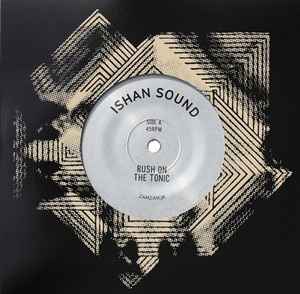 Ishan Sound - Rush On The Tonic album cover