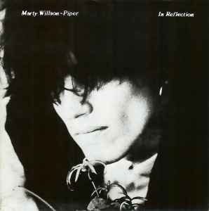 Marty Willson-Piper - In Reflection