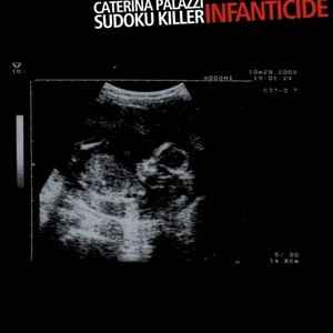 Caterina Palazzi Sudoku Killer - Infanticide album cover