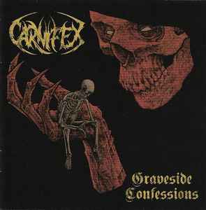 Carnifex (4) - Graveside Confessions