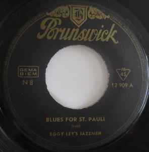 Eggy Ley's Jazzmen - Blues For St. Pauli / My Bonnie Lies Over The Ocean album cover