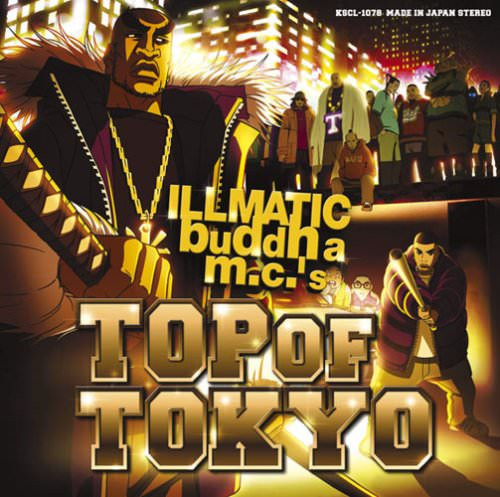 Illmatic Buddha MC's / スチャダラパー - Top Of Tokyo / TT2オワリの 