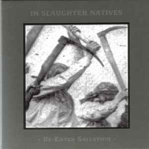 In Slaughter Natives - Re-Enter Salvation