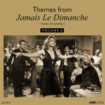 télécharger l'album Various - Themes From Jamais Le Dimanche Volume 6