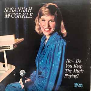 Susannah McCorkle – How Do You Keep The Music Playing? (1985