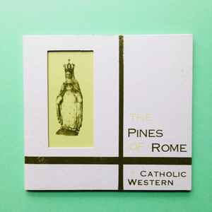 The Pines Of Rome - A Catholic Western album cover