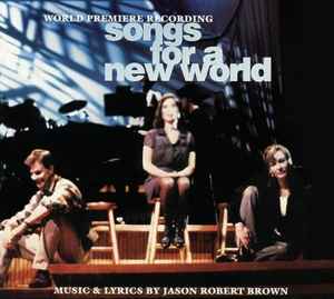 Jason Robert Brown - Songs For A New World: A Musical Revue