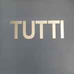 Cover of Tutti, 2019-02-08, Vinyl