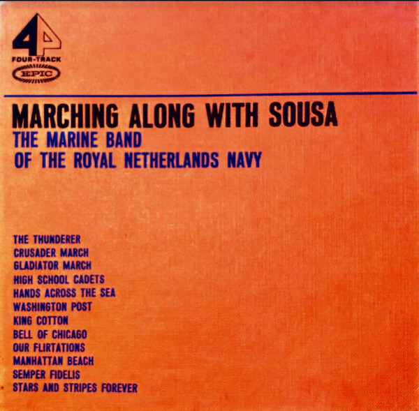 ladda ner album Marine Band Of Th Royal Netherlands Navy - Marching along with Sousa