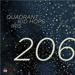 206 - Quadrant, Kid Hops & Iris