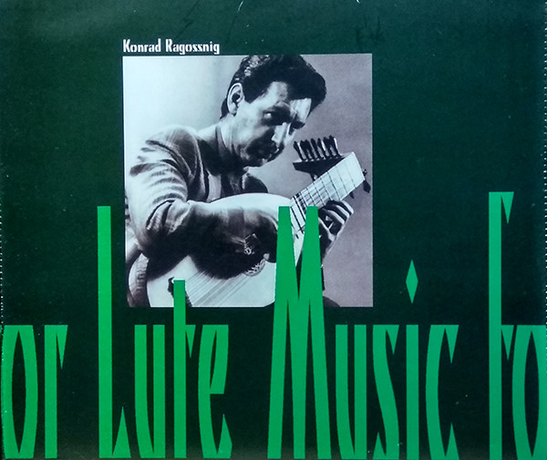 Album herunterladen Konrad Ragossnig - Music For Lute Lute Music Of The Renaissance