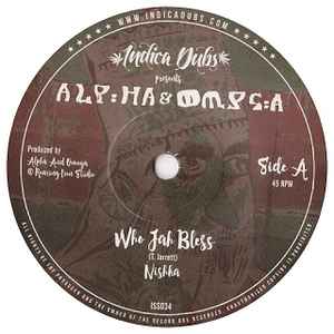 Who Jah Bless - Alpha & Omega Feat. Nishka