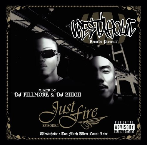 DJ Fillmore & DJ 2High – Just Fire Episode.1 (2010, CD) - Discogs