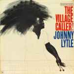 Johnny Lytle – The Village Caller! (1984, Vinyl) - Discogs
