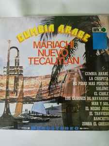 Mariachi Nuevo Tecalitlan – Cumbia Arabe (1978, Vinyl) - Discogs