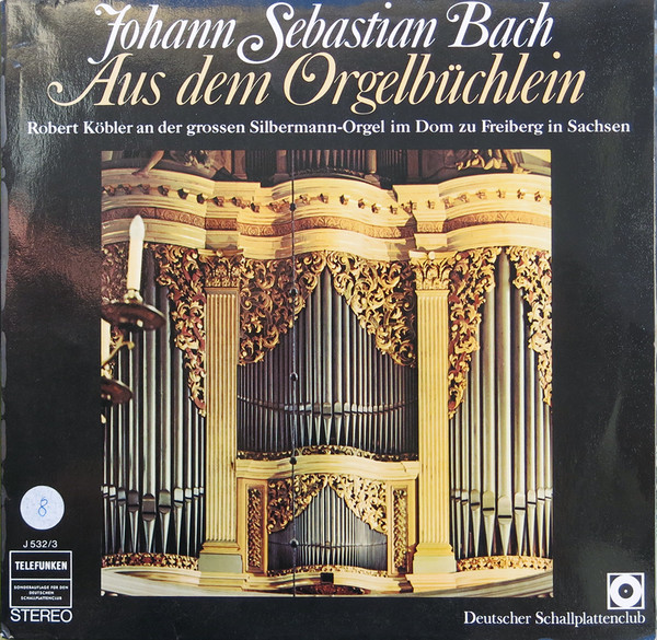 descargar álbum Johann Sebastian Bach, Robert Köbler - Aus Dem Orgelbüchlein