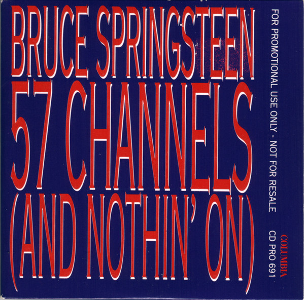 Bruce Springsteen - 57 Channels (And Nothin' On) | Releases