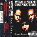 Westside Connection – Bow Down (1996, Dolby HX Pro, Cassette 