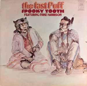 Spooky Tooth - The Last Puff album cover