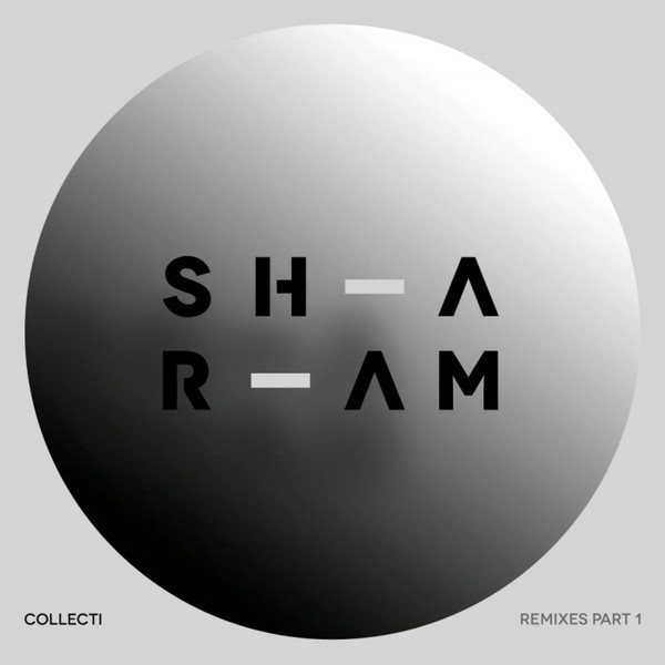 ladda ner album Sharam - Collecti Remixes Part 2
